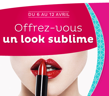 du 6 au 12 avril Offrez vous un look sublime
