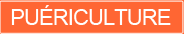 PUERICULTURE