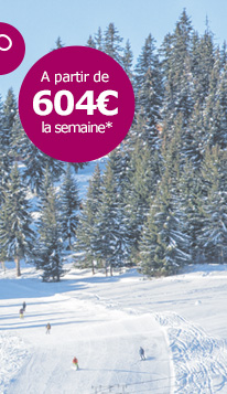 à partir de 604€* la semaine