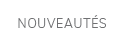 nouveautés