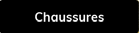 CHAUSSURES
